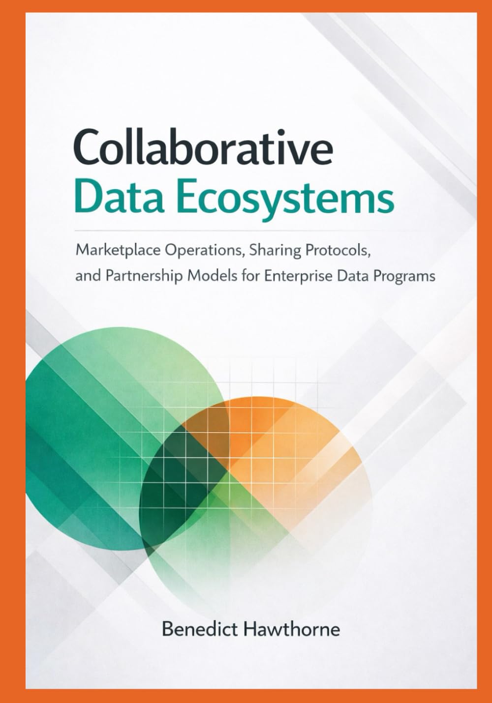 capítulo por capítulo baixar Collaborative Data Ecosystems: Marketplace Operations, Sharing Protocols, and Partnership Models for Enterprise Data Programs: 2
