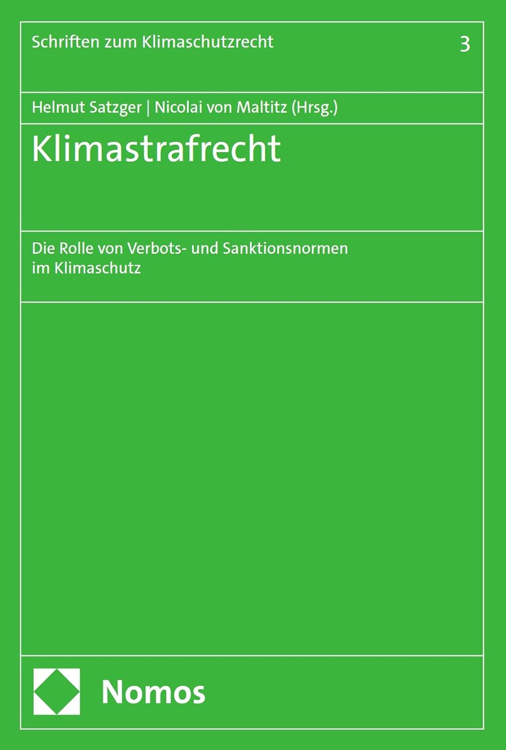 Klimastrafrecht: Die Rolle von Verbots- und Sanktionsnormen im Klimaschutz (Schriften zum Klimaschutzrecht 3) (German Edition) baixar o livro de graça