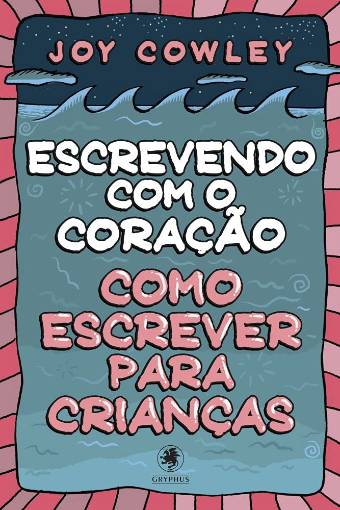capítulo por capítulo baixar Escrevendo com o coração: Como escrever para crianças