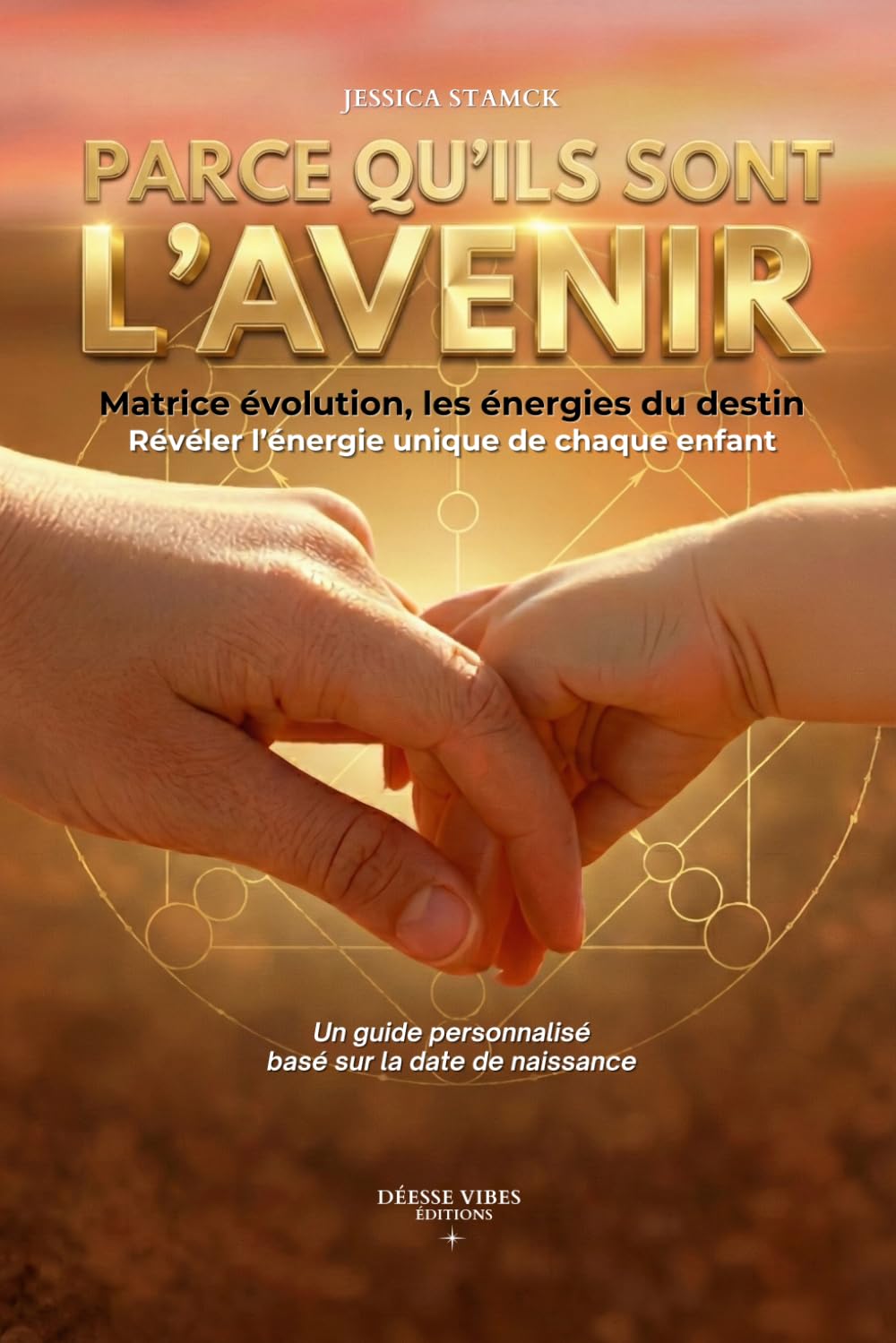 ler totalmente Parce qu'ils sont l'avenir, Matrice évolution, les énergies du destin - Révéler l’énergie unique de chaque enfant: Un guide personnalisé basé sur la date de naissance (French Edition)