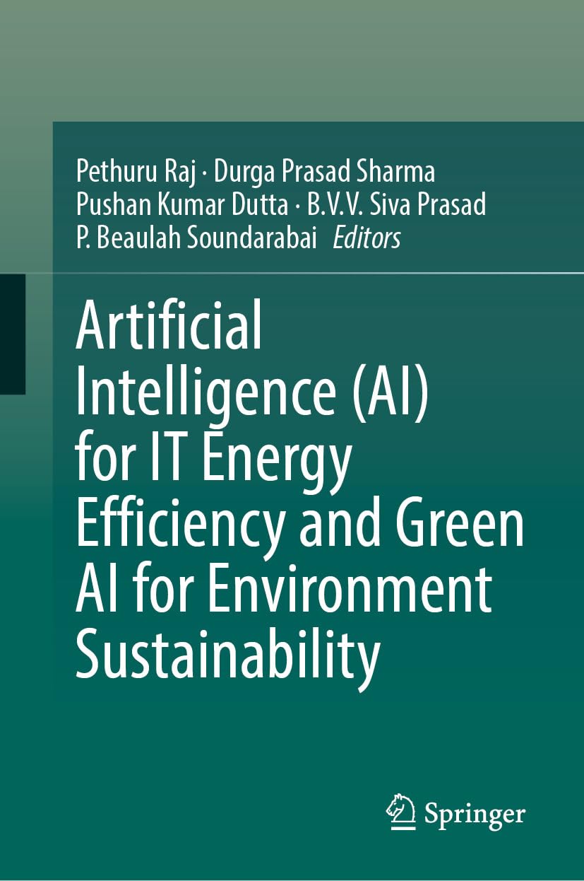 Artificial Intelligence (AI) for IT Energy Efficiency and Green AI for Environment Sustainability (English Edition) baixar livro de graça