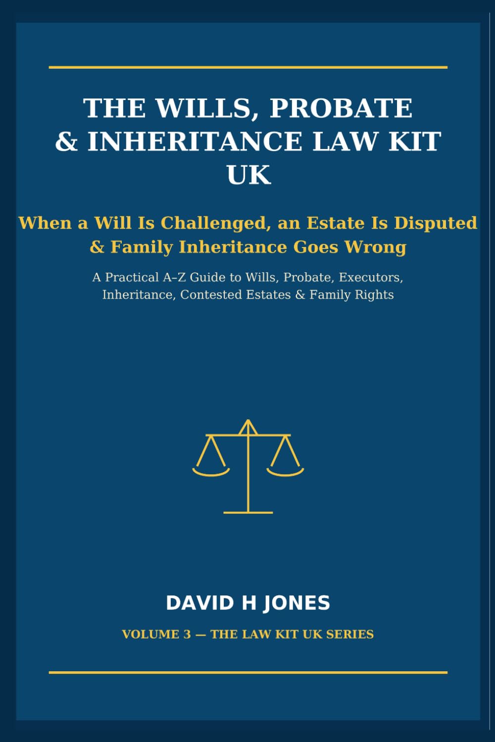 THE WILLS, PROBATE & INHERITANCE LAW KIT UK: A Practical A–Z Guide to Wills, Probate, Inheritance, Family Disputes & Contesting a Will baixar o livro de graça