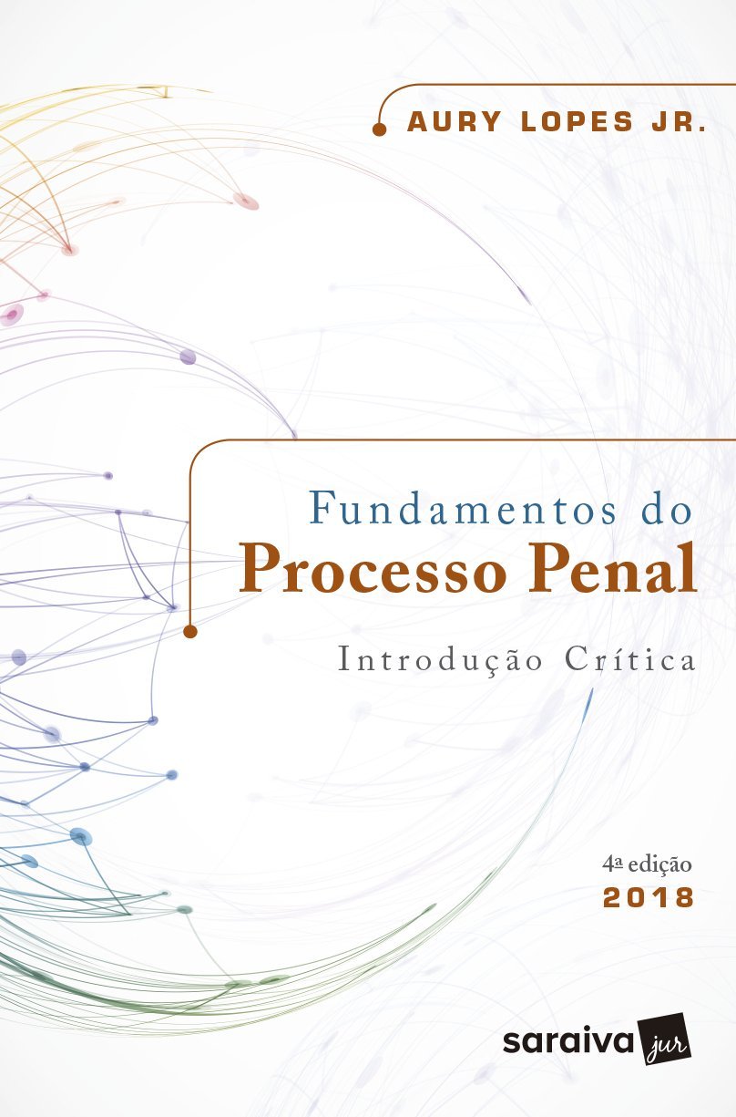 Fundamentos do Processo Penal. Introdução Crítica