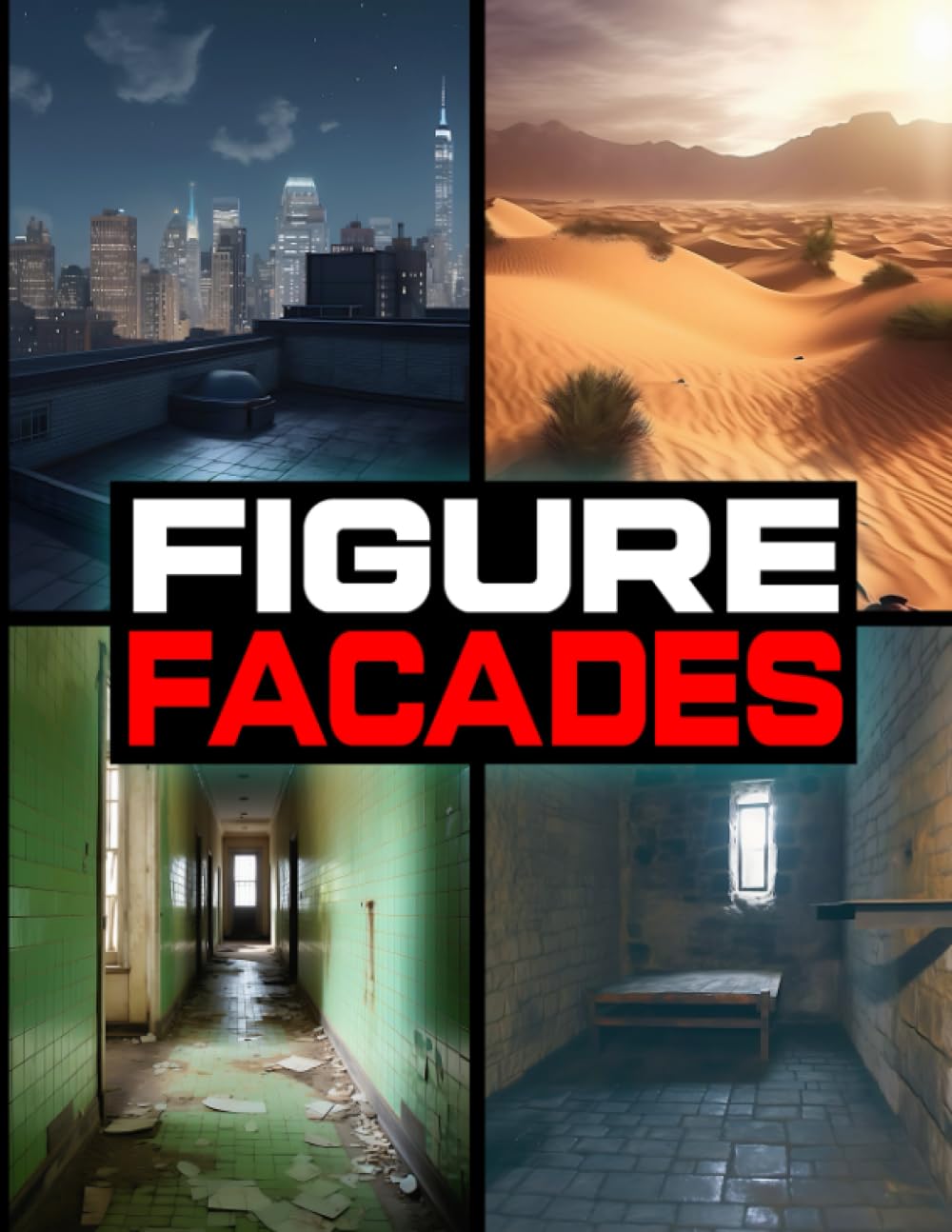 Figure Facades: Action Figure Photography Backdrops for 6" and 7" action figures, toys, and collectibles. baixar o livro de graça