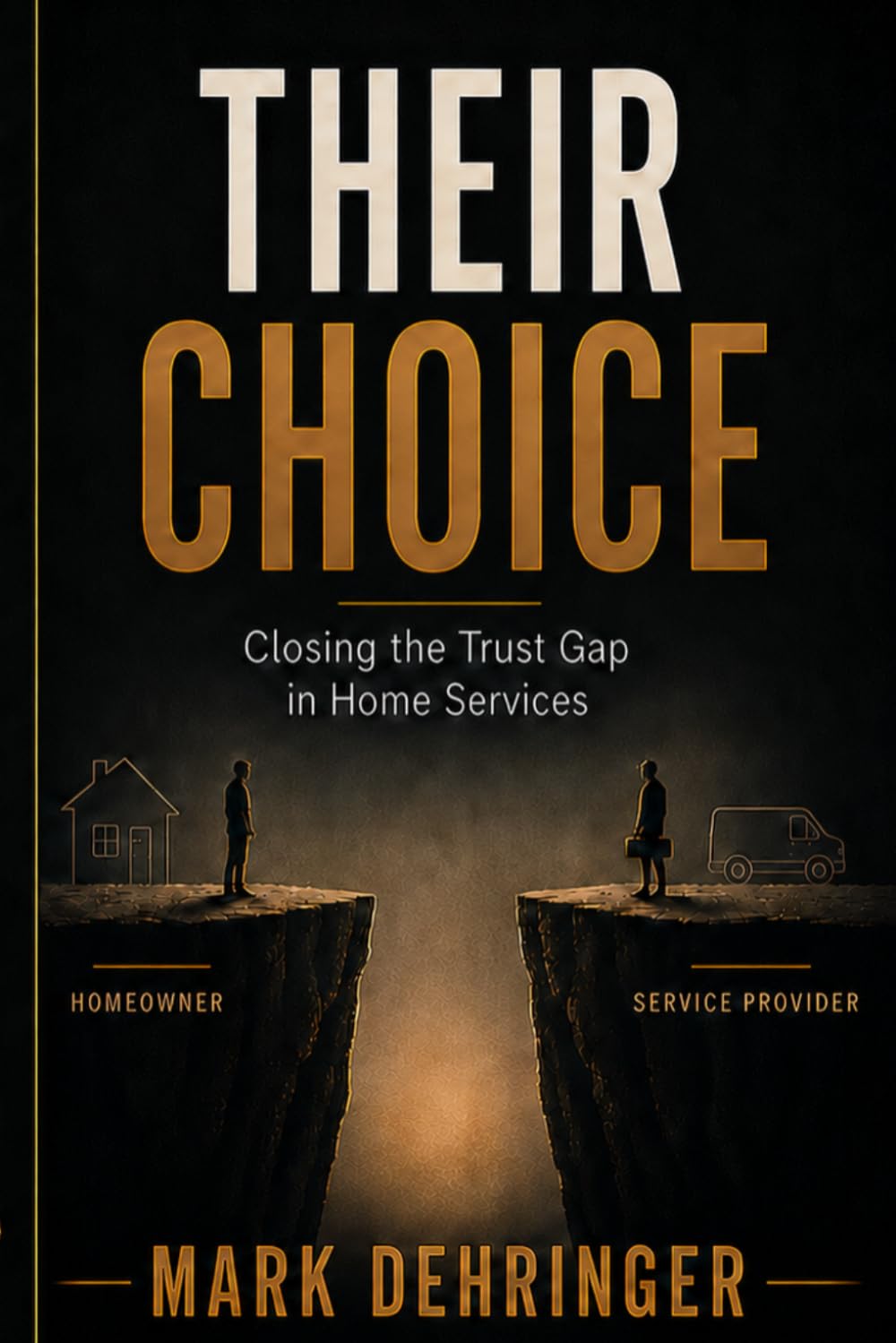 Their Choice: Closing the Trust Gap in Home Services baixar o livro de graça