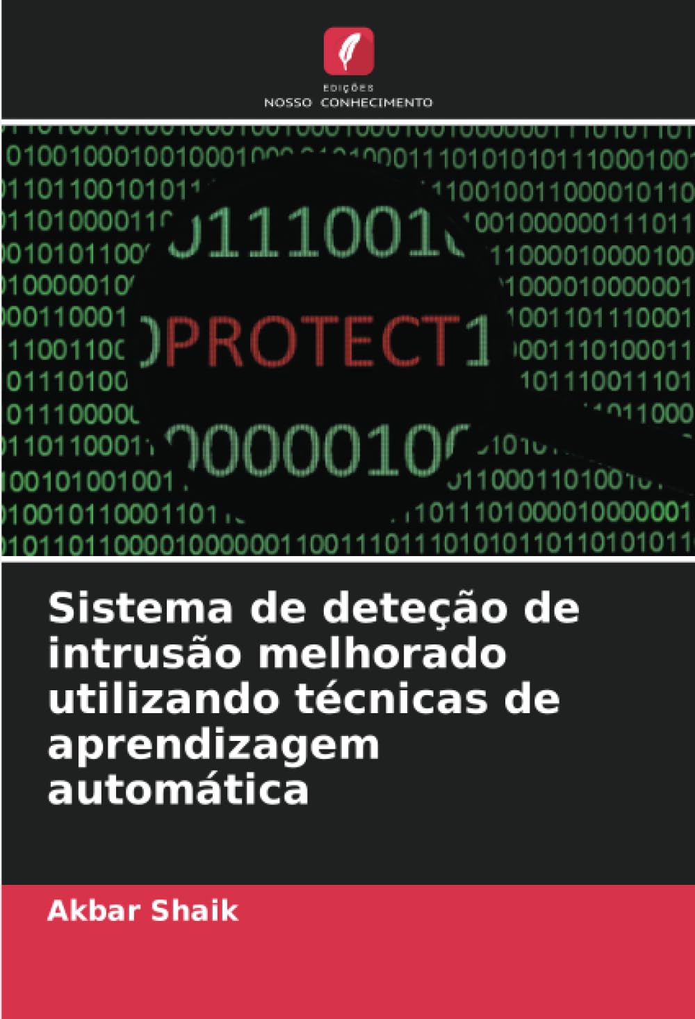 Sistema de deteção de intrusão melhorado utilizando técnicas de aprendizagem automática baixar livro de graça