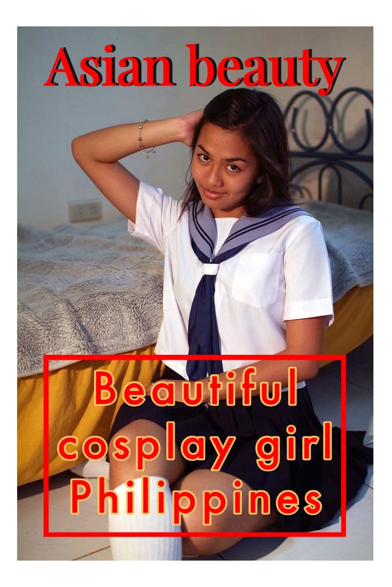 Beautiful cosplay girl of Philippines with Japanese school clothes【Collection of photographs】: Non-nude Eroticism (Asian beauty cosplay girls) (English Edition) baixar livro de graça