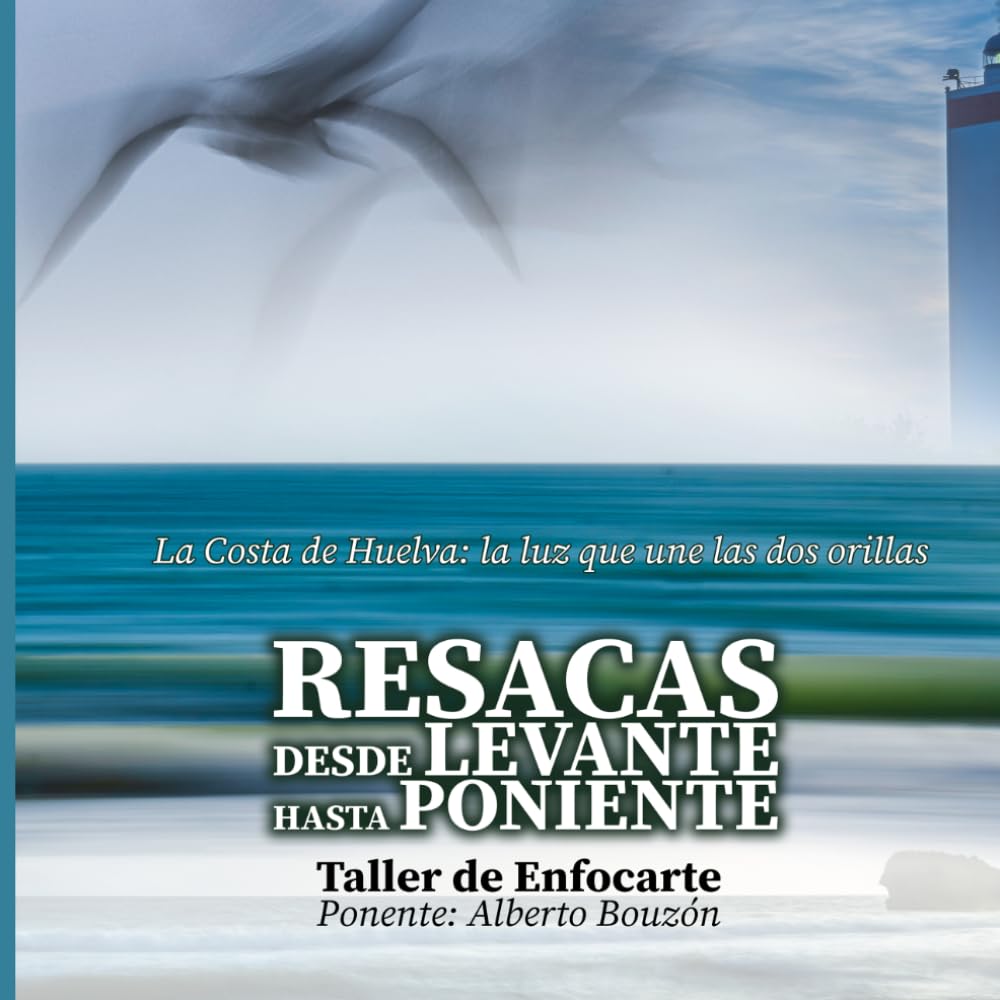 capítulo por capítulo baixar RESACAS DESDE LEVANTE HASTA PONIENTE: Costa de Huelva: la luz que une las dos orillas. (Spanish Edition)