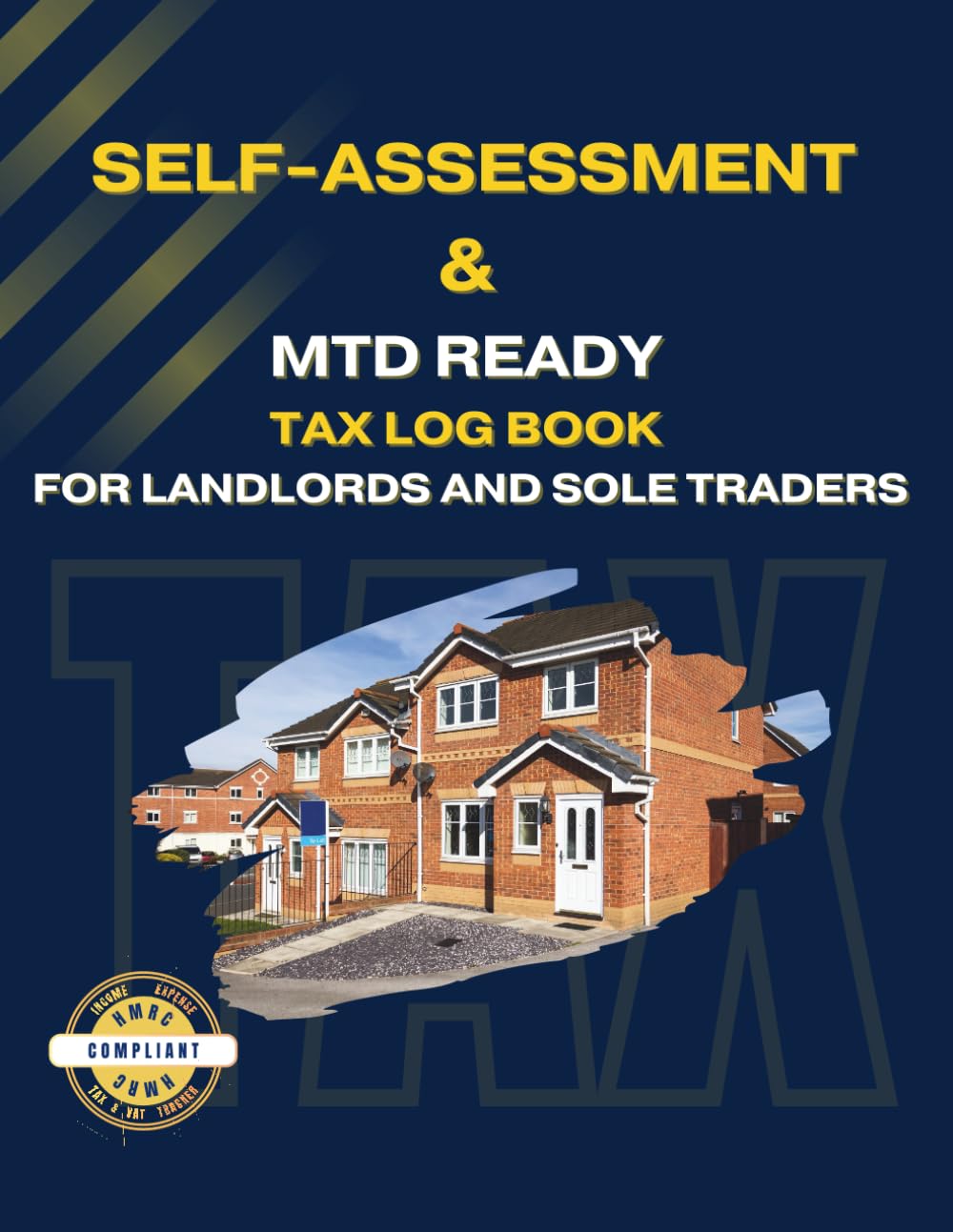 Self-Assessment & MTD Ready Tax Log Book for Landlords and Sole Traders: Journal For Making Tax Digital. Organizes Your Property And Business Income... The New Digital Regulations For UK Business baixar o livro de graça