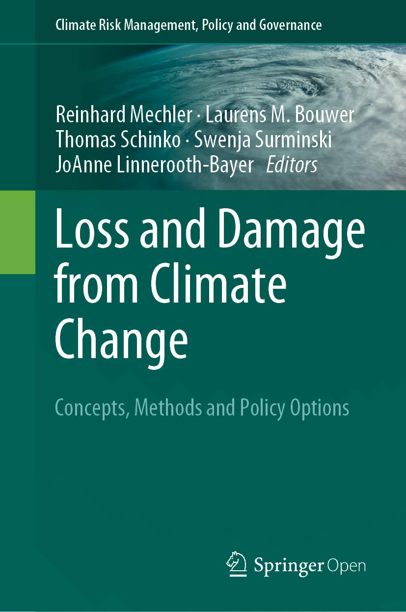 Loss and Damage from Climate Change: Concepts, Methods and Policy Options (Climate Risk Management, Policy and Governance) (English Edition) baixar o livro de graça
