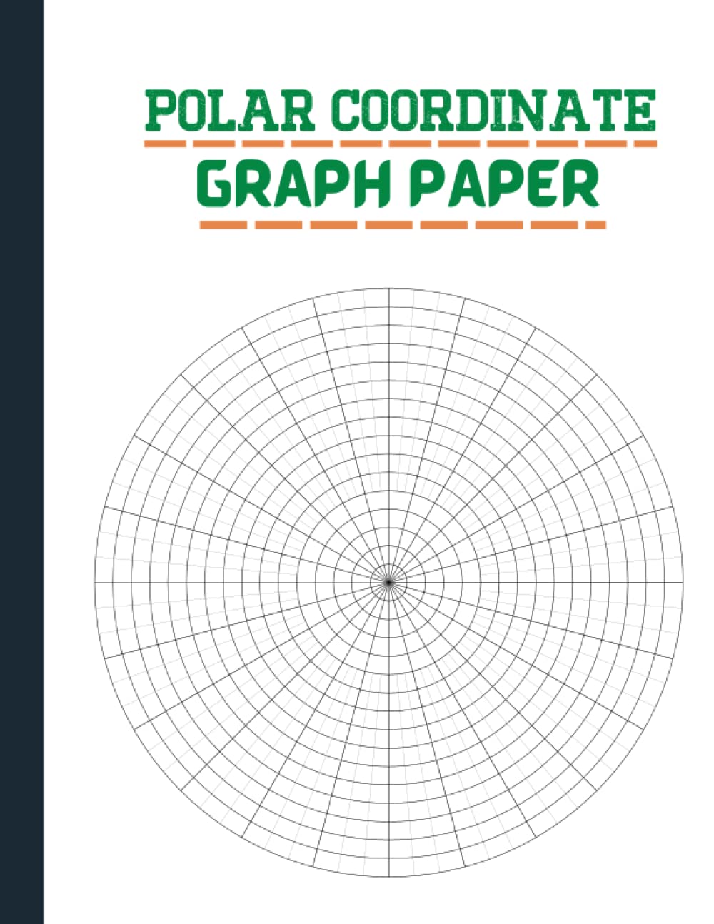 ler totalmente Polar Coordinate Graph Paper Radians: Circular Grid Mandala Drawing Sketchbook in 5 10 Degree angle| 16 Concentric Circles| 1/8 1/4 1 Inch Radials| 8.5" x 11", 120 Pages