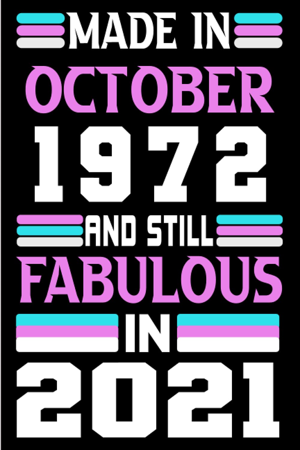 capítulo por capítulo baixar Made in October 1972 and still Fabulous in 2021: Birthday gift idea: Funny Personalized Notebook, Unique Happy 49th Gifts for Her; 49th Birthday... Journal... Happy Birthday Card
