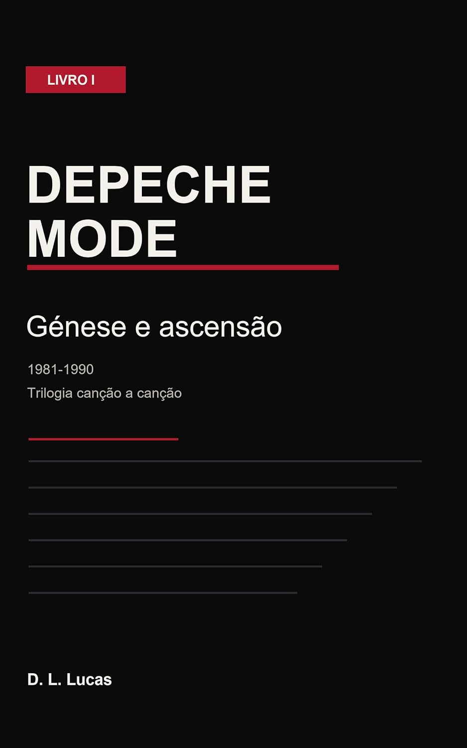 Depeche Mode: Génese e ascensão (Depeche Mode canção a canção Livro 1) baixar livro de graça
