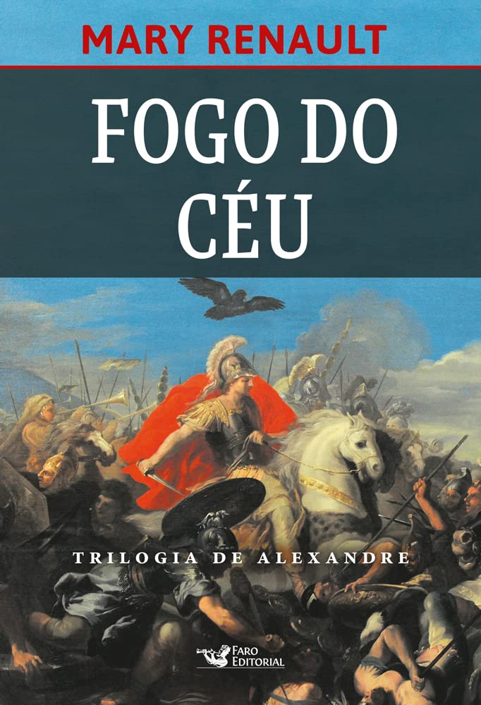 Fogo do céu – Romance sobre Alexandre, O grande. baixar livro de graça