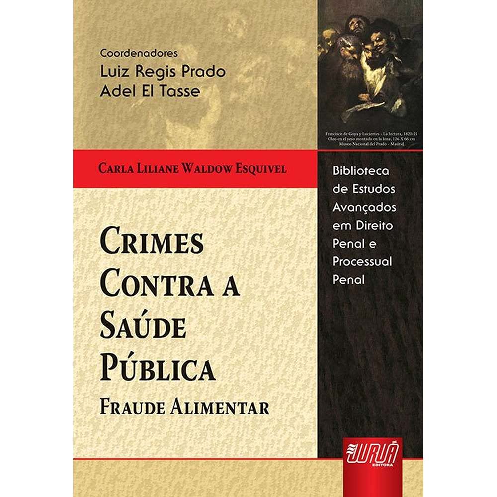 Crimes Contra a Saúde Pública: Fraude Alimentar baixar livro de graça