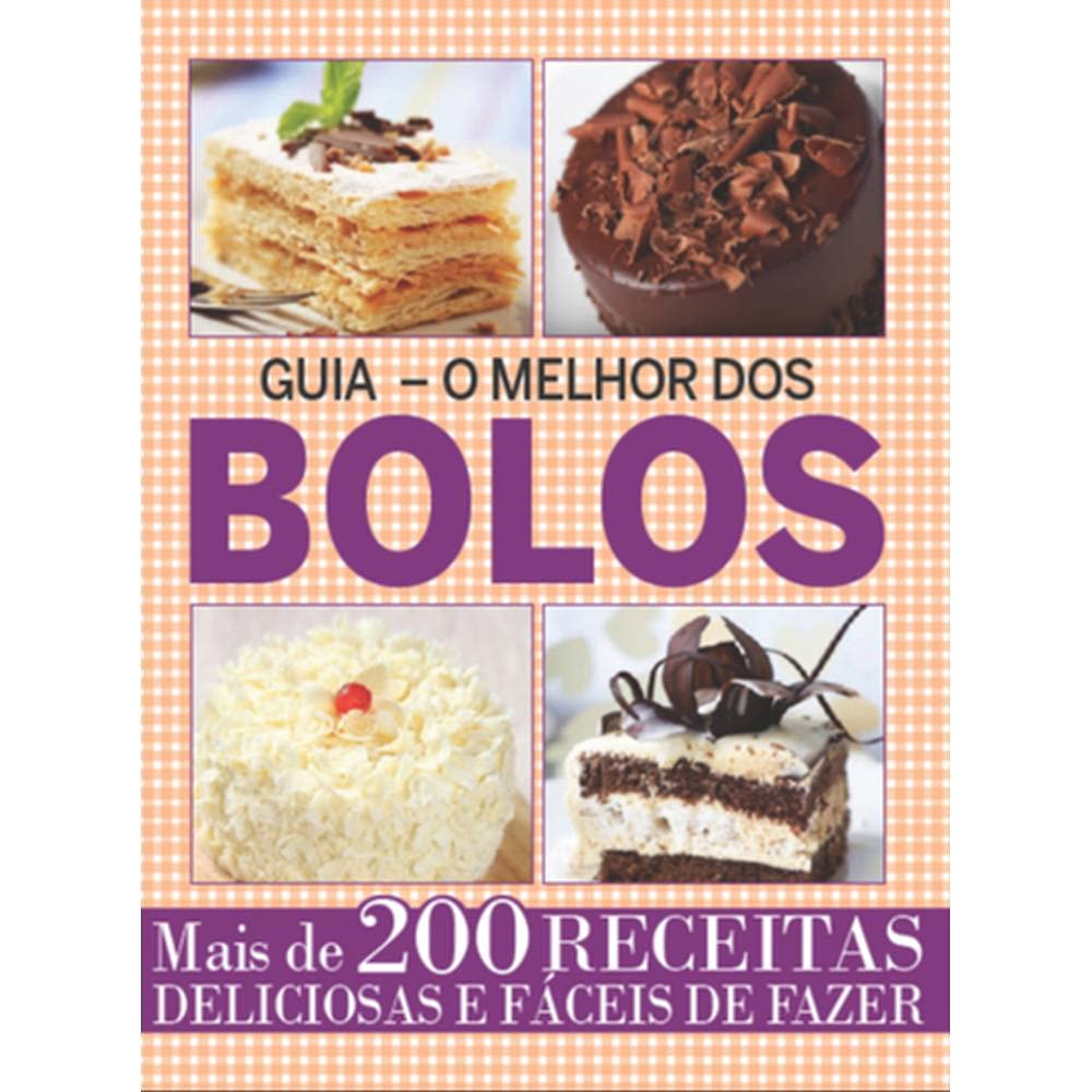 Guia o melhor dos bolos - Vol.1: Mais de 200 receitas deliciosas e fáceis de fazer baixar o livro de graça