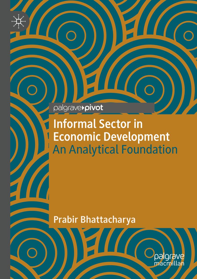 Informal Sector in Economic Development: An Analytical Foundation (Economics and Finance) (English Edition) baixar livro de graça