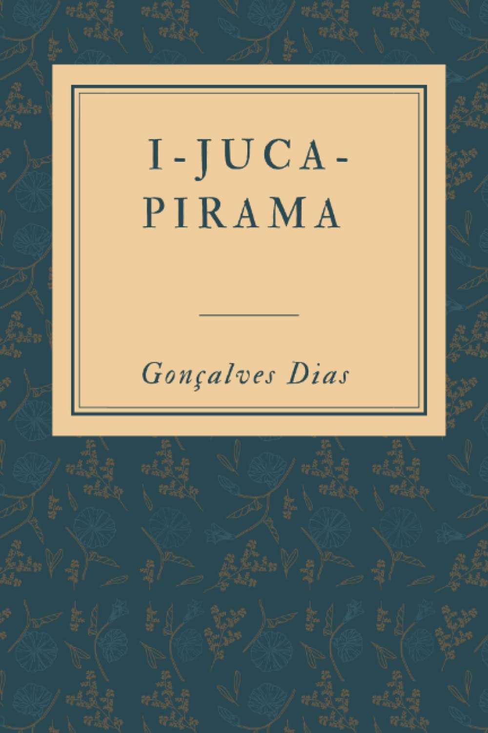 I-JUCA-PIRAMA: Poema Indianista (Portuguese Edition) baixar livro de graça