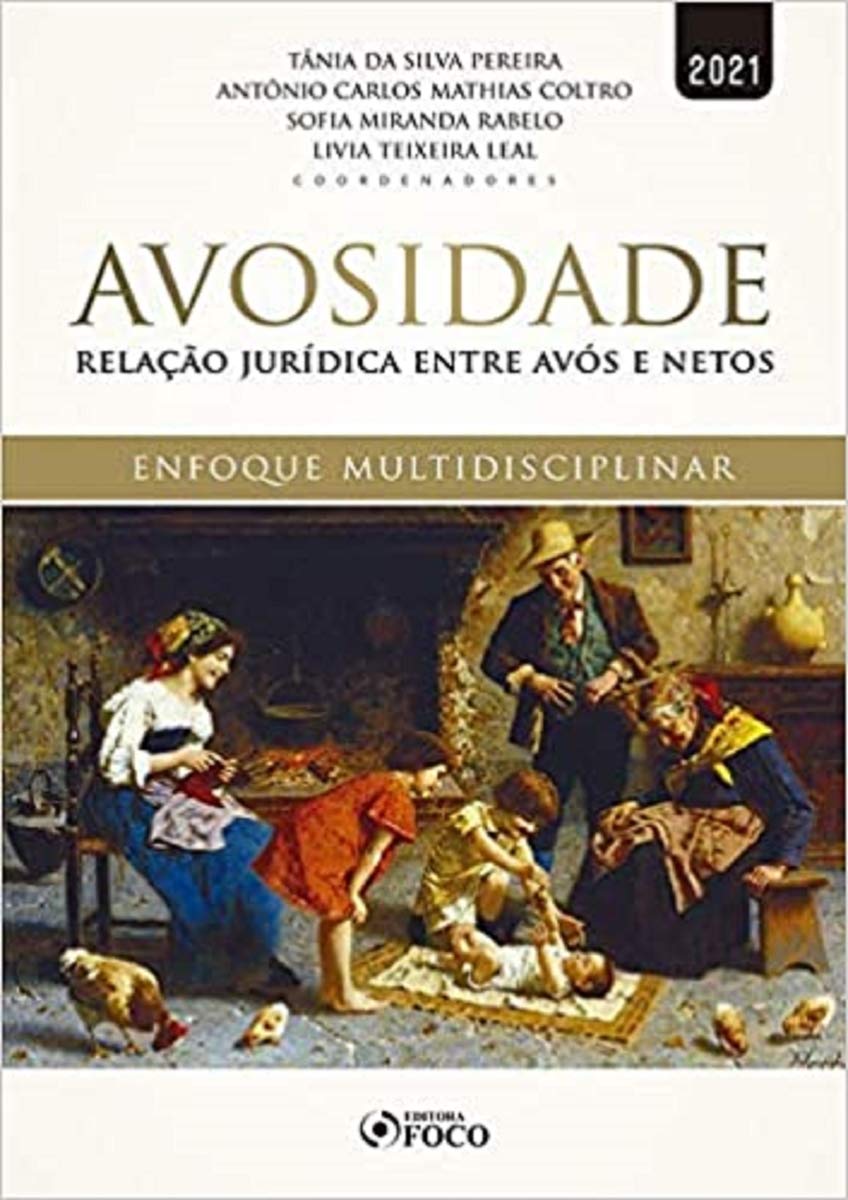 AVOSIDADE - RELAÇÃO JURÍDICA ENTRE AVÓS E NETOS - 1ª ED - 2021 baixar livro de graça