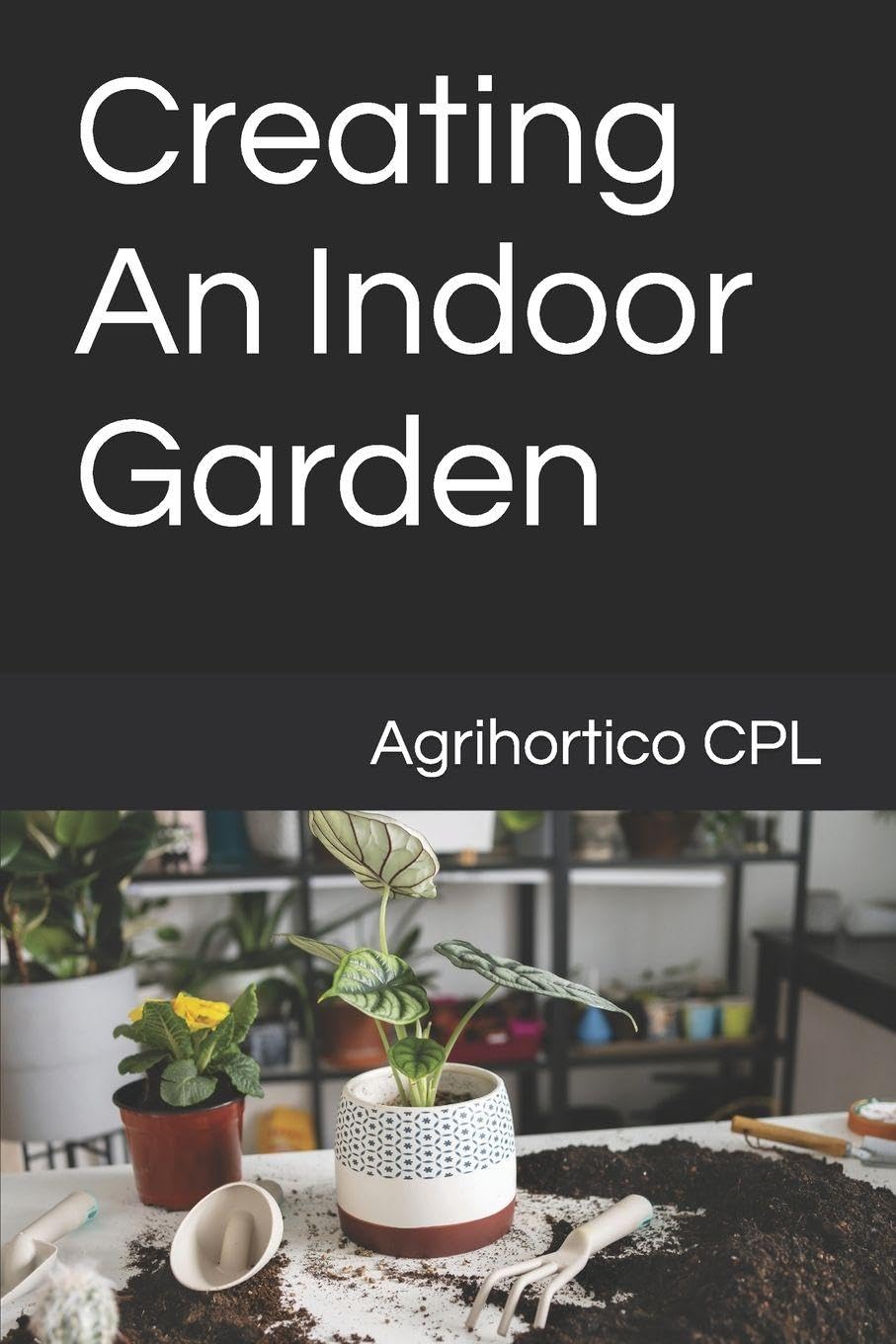 Creating An Indoor Garden baixar o livro de graça
