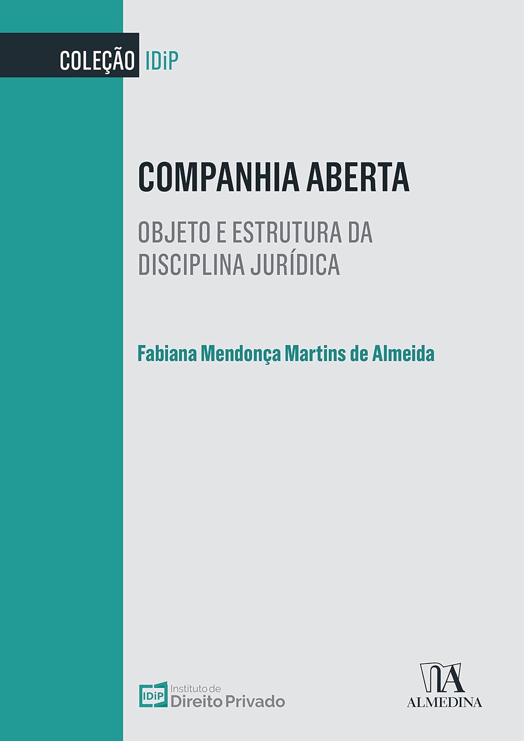 Companhia Aberta: Objeto e Estrutura da Disciplina Jurídica baixar livro de graça