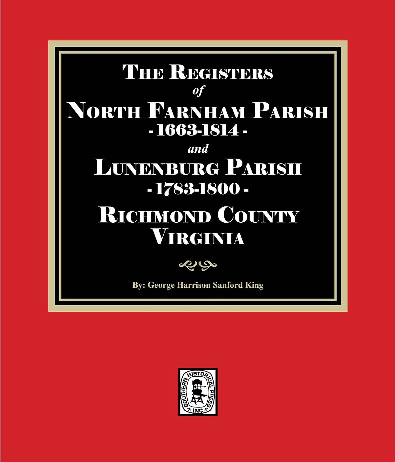 The Registers of North Farnham Parish, 1663-1814 and Lunenburg Parish, 1783-1800, Richmond County, Virginia (English Edition) baixar o livro de graça