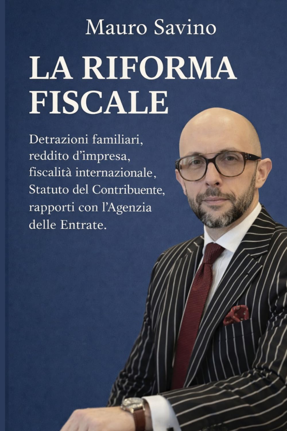 ler totalmente LA RIFORMA FISCALE: Detrazioni familiari, reddito d’impresa, fiscalità internazionale, Statuto del Contribuente, rapporti con l’Agenzia delle Entrate (Italian Edition)