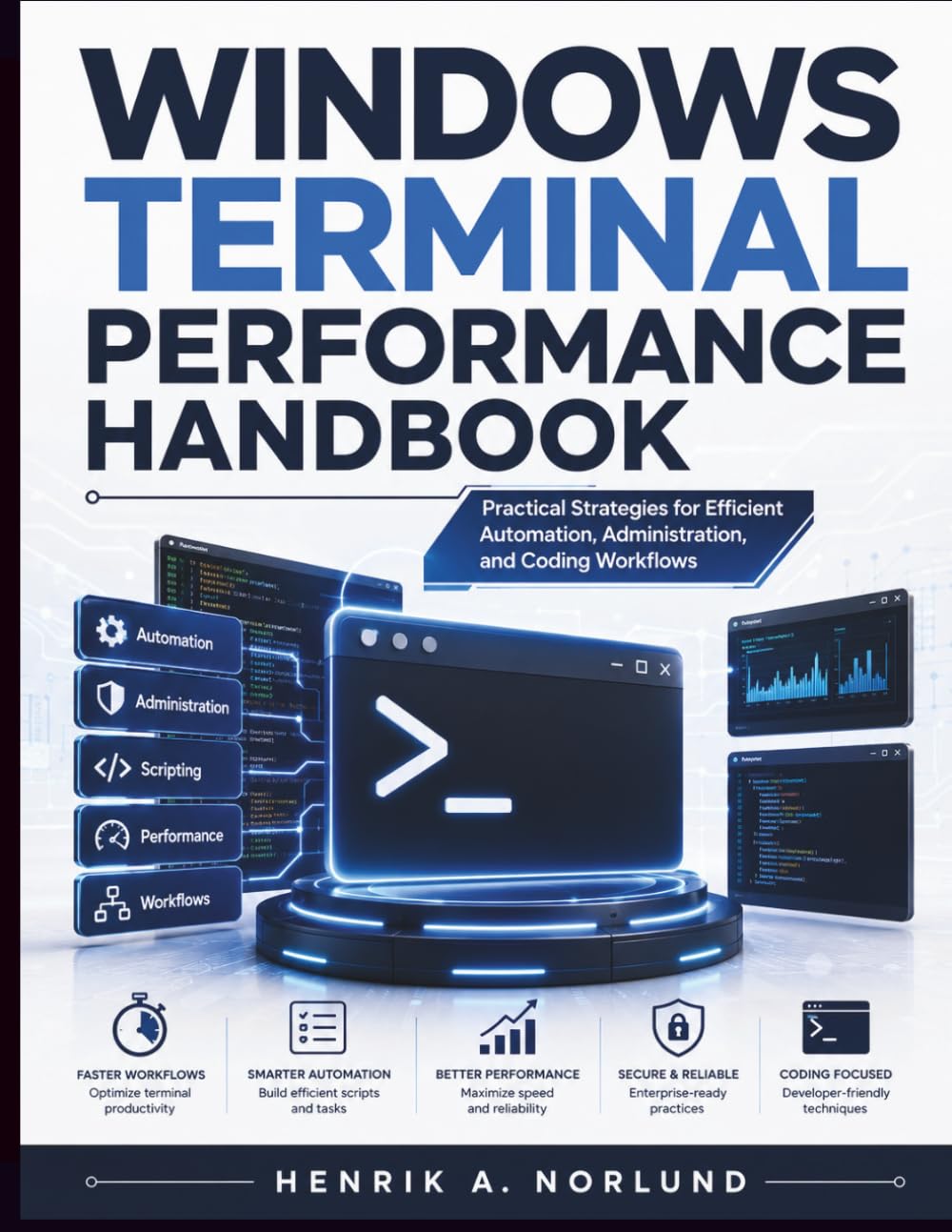 ler totalmente Windows Terminal Performance Handbook: Practical Strategies for Efficient Automation, Administration, and Coding Workflows