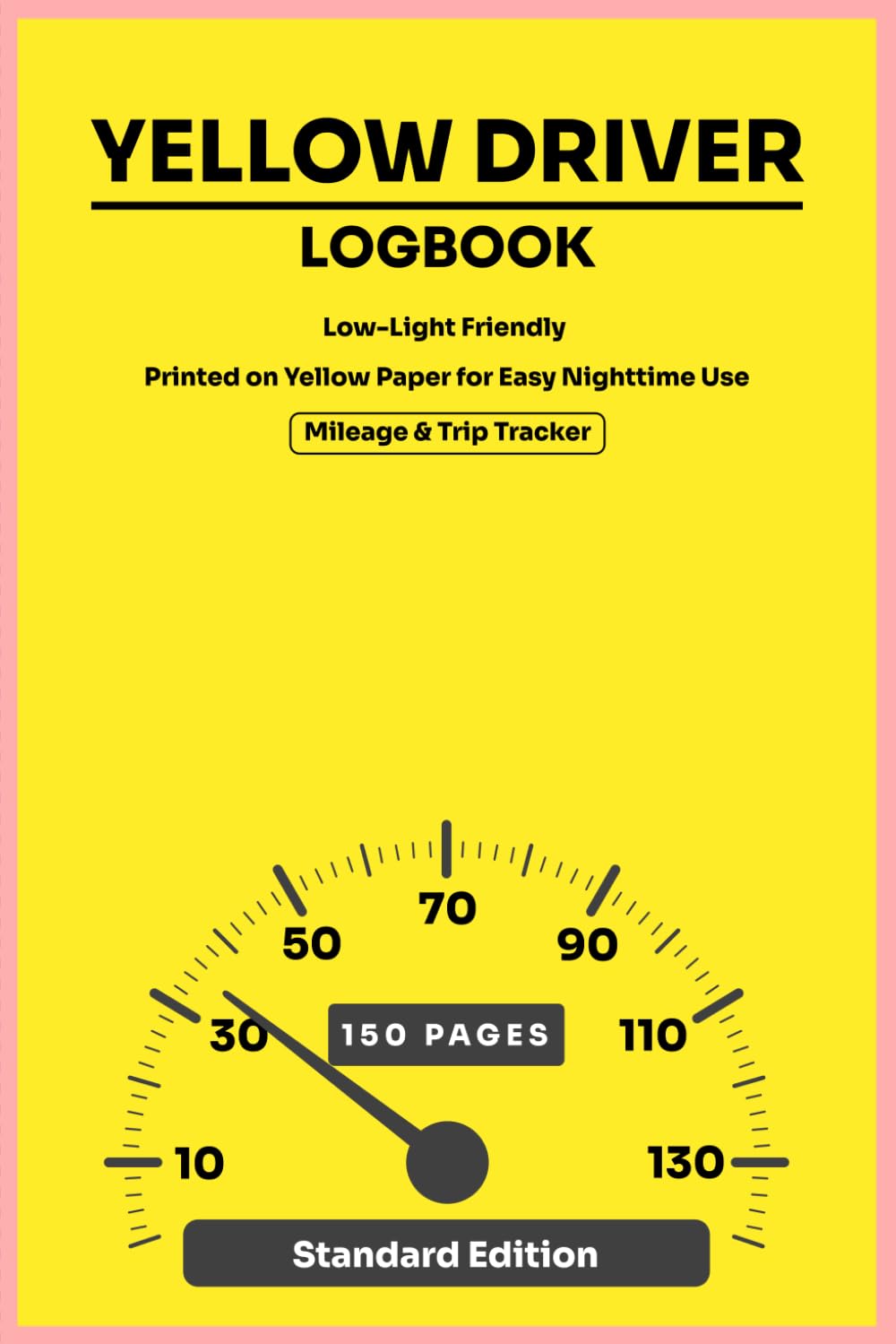 Yellow Driver Logbook: Track Trips, Expenses & Deductions with Easy-Read Yellow Pages, for Auto log book for Rideshare, Delivery, Contractors, truck drivers & Small Business Deductions