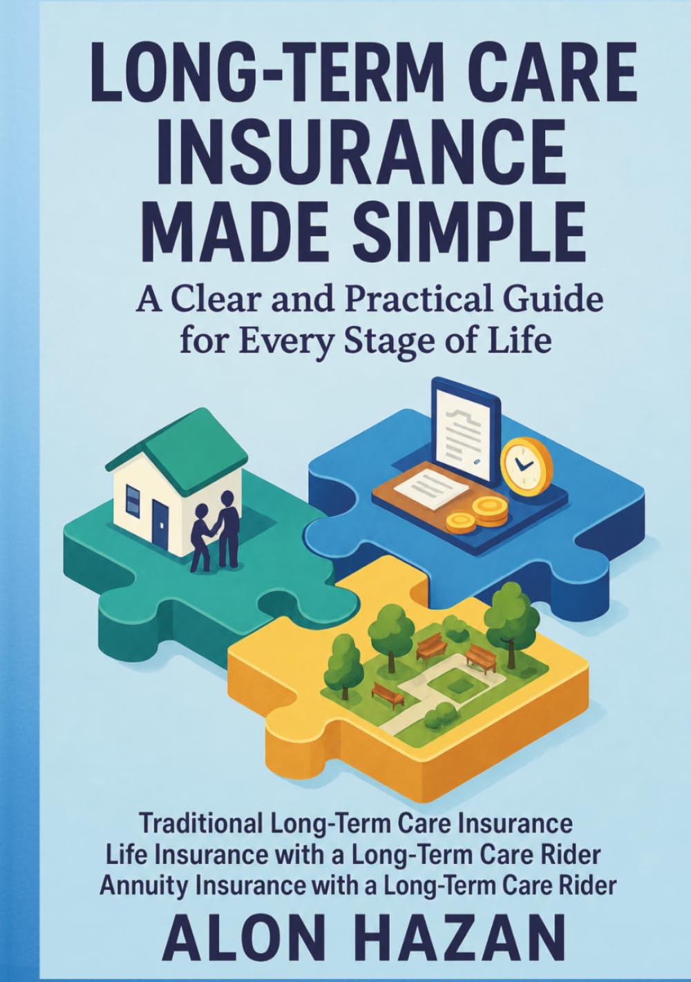 Long-Term Care Insurance Made Simple: A Clear and Practical Guide for Every Stage of Life baixar livro de graça