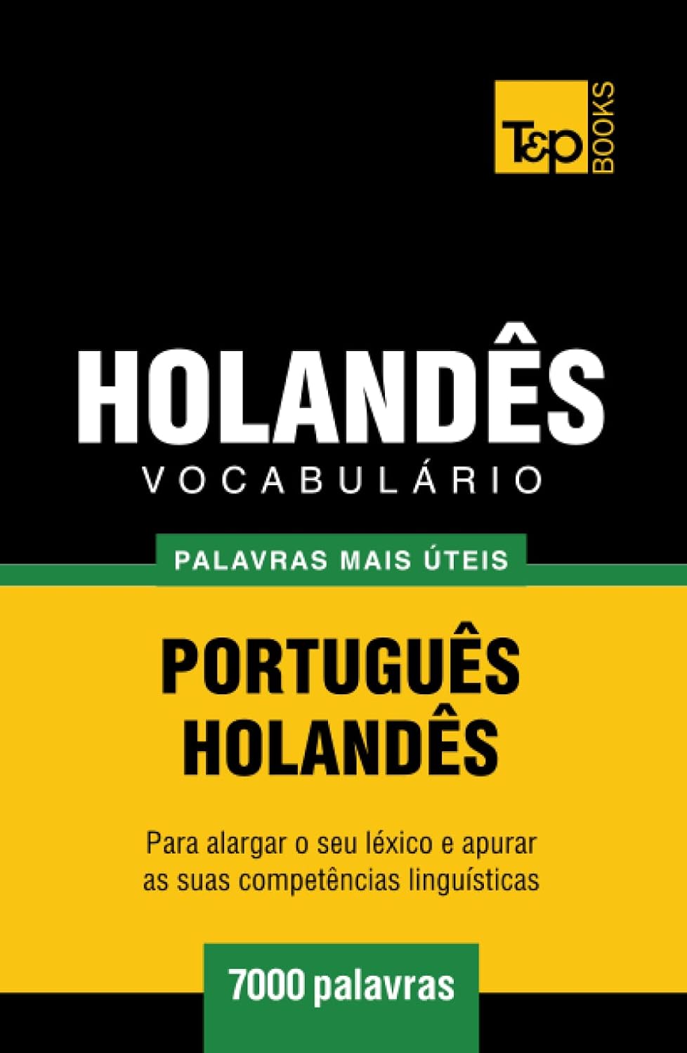 ler totalmente Vocabulário Português-Holandês - 7000 palavras mais úteis (European Portuguese Collection) (Portuguese Edition)