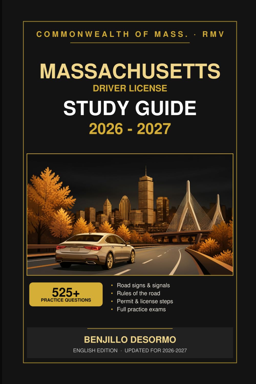 ler totalmente Massachusetts Driver License Study Guide 2026-2027: 525+ Practice Questions, Road Signs, Rules of the Road, Permit and License Steps, and Full Practice Exams