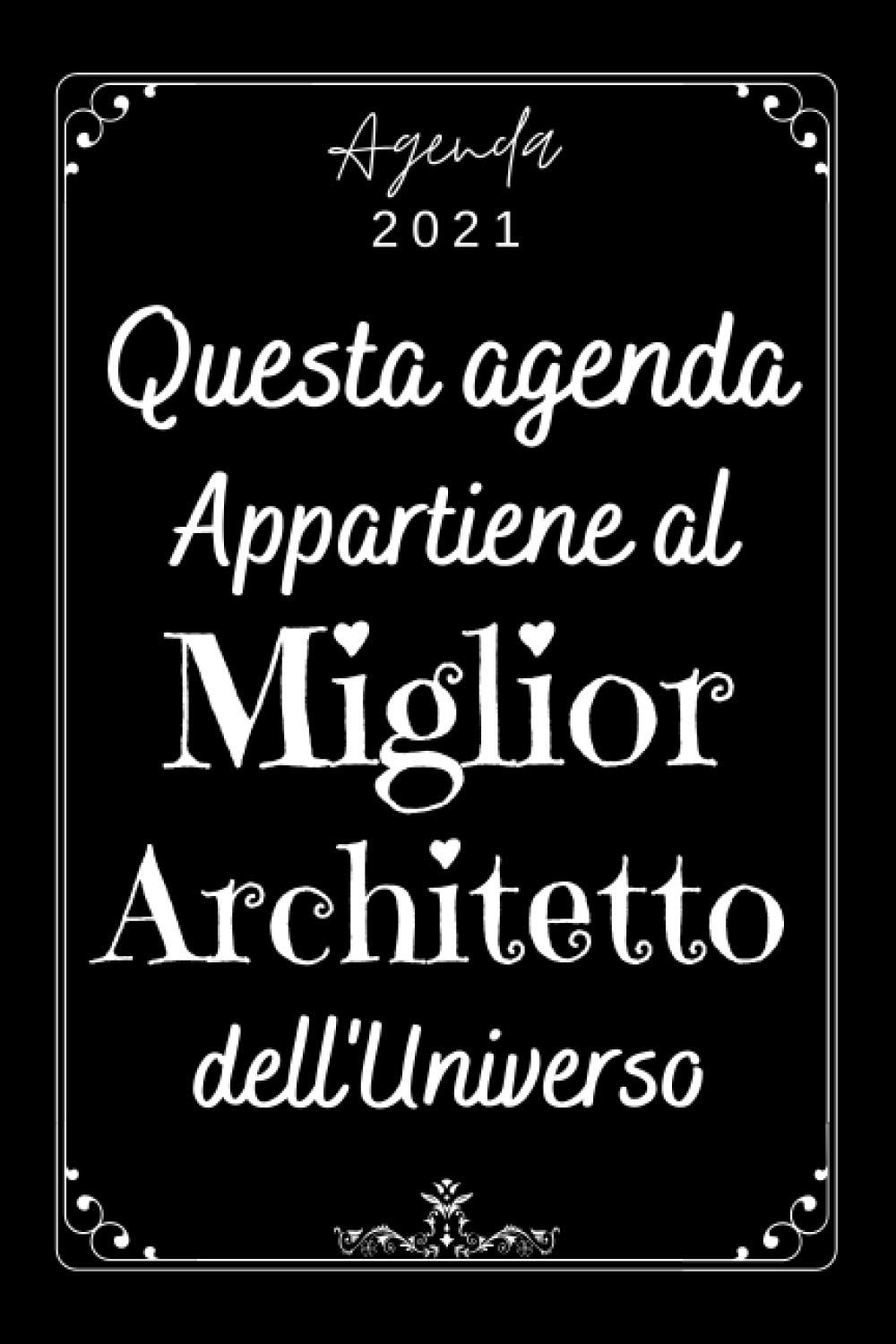 Miglior Architetto Agenda 2021: Agenda Settimanale A5 12 mesi, Due pagine per settimana, Diario Planner Calendario Pianificatore Giornaliera,... Originali uomo Architetto (Italian Edition) baixar livro de graça