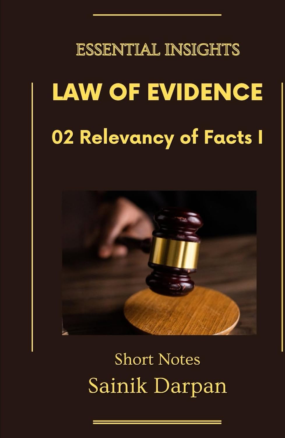 capítulo por capítulo baixar Law of Evidence - 02 Relevancy of Facts I - Essential Insights: A Comprehensive Guide and Notes for LLB Students (Module 02 / 08 ) (Law of Evidence -... Series - English - Notes For LLB Students)