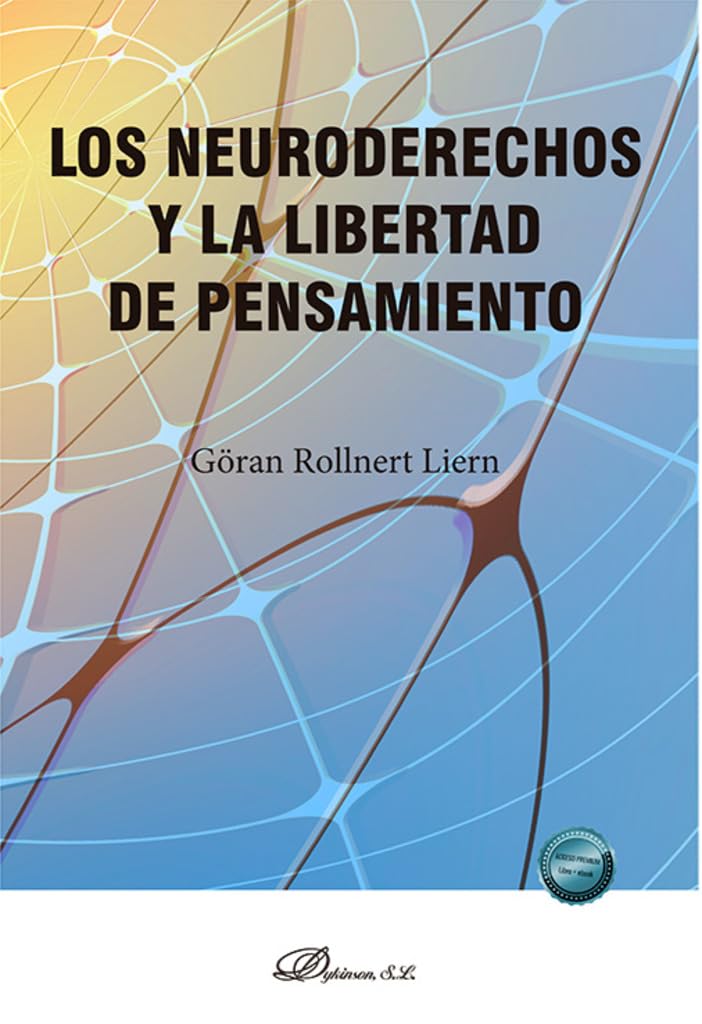 ler totalmente Los neuroderechos y la libertad de pensamiento
