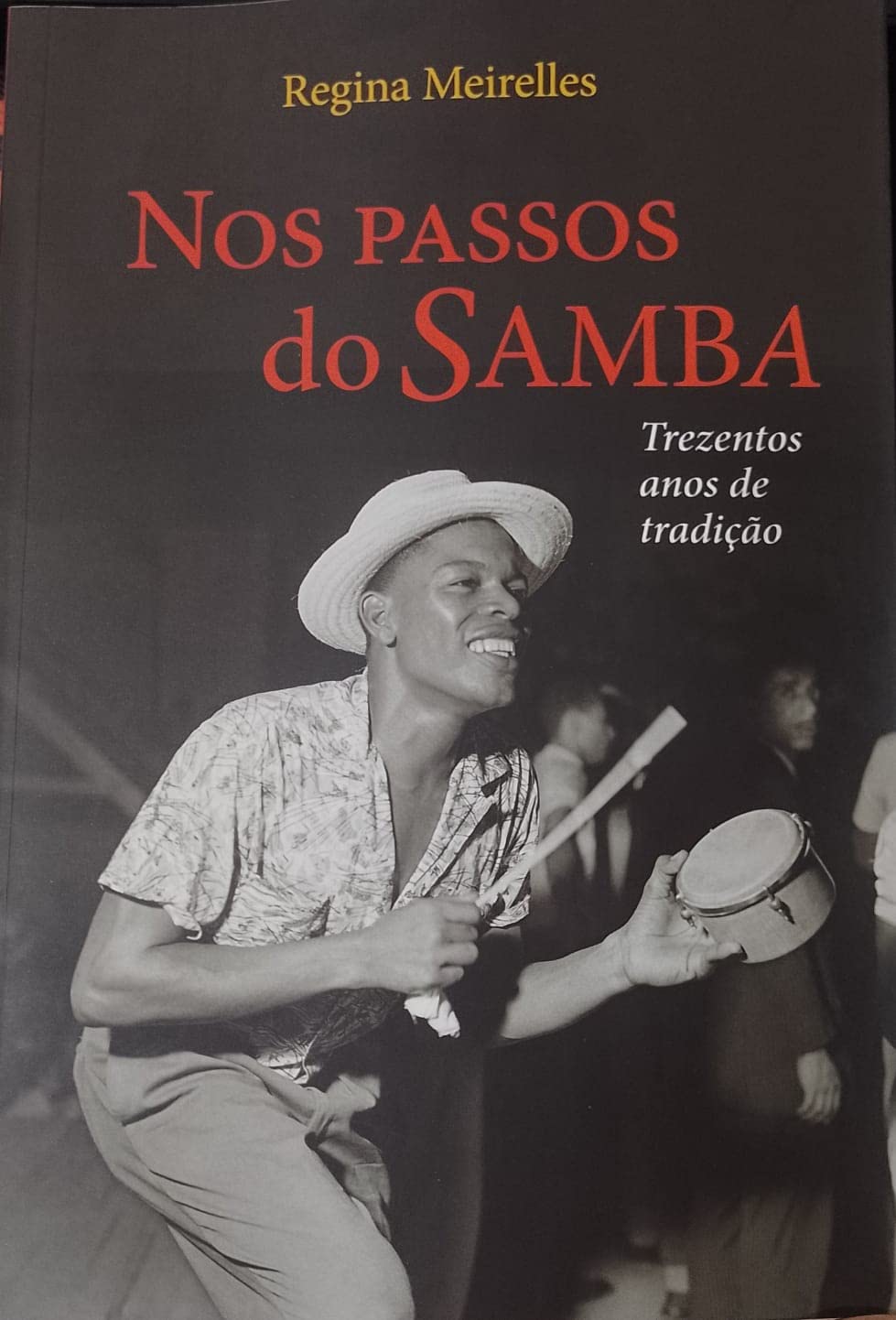 Nos Passos do Samba - Trezentos anos de tradição baixar livro de graça