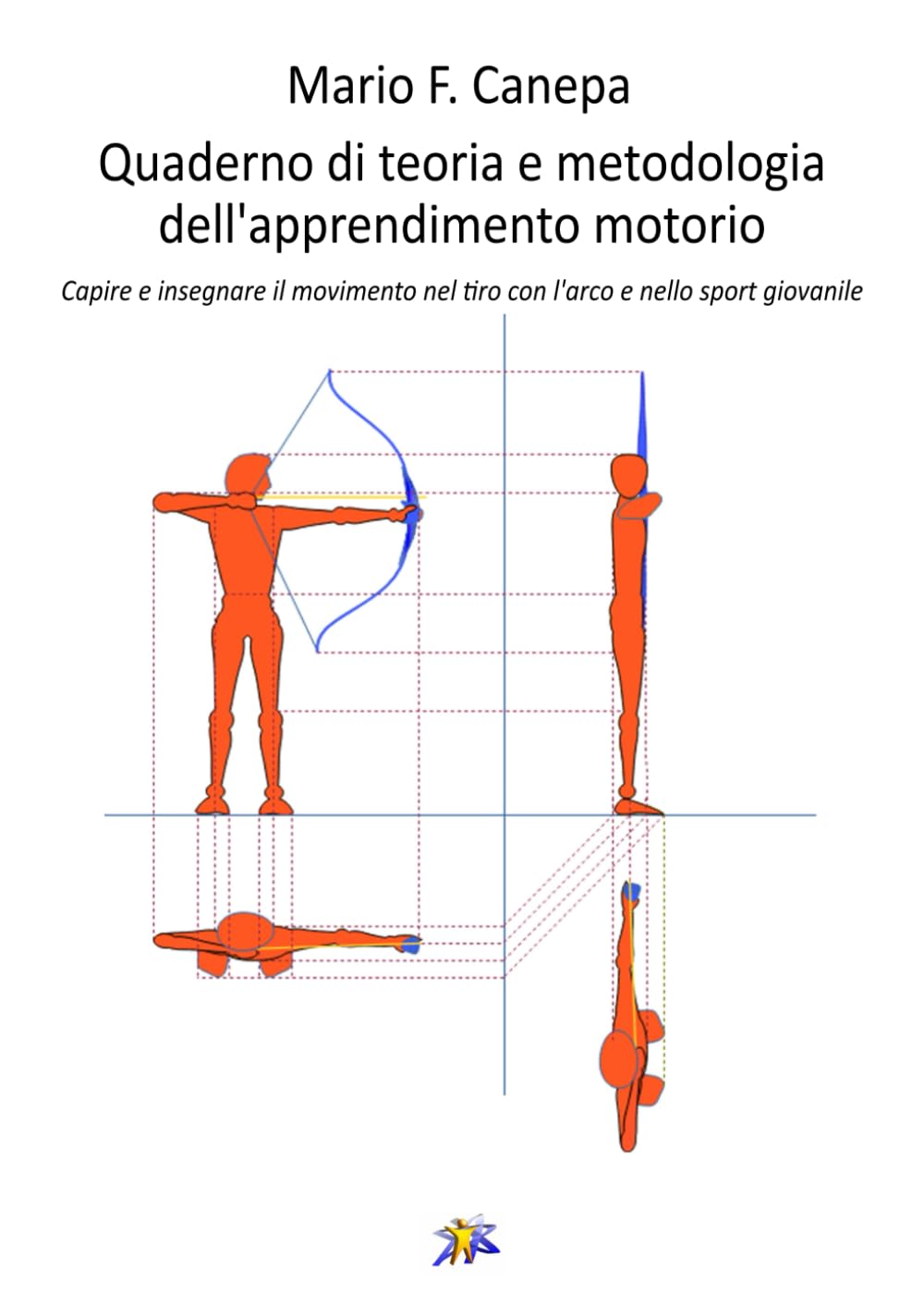 ler totalmente Quaderno di teoria e metodologia dell’apprendimento motorio: Capire e insegnare il movimento nel tiro con l'arco e nello sport giovanile