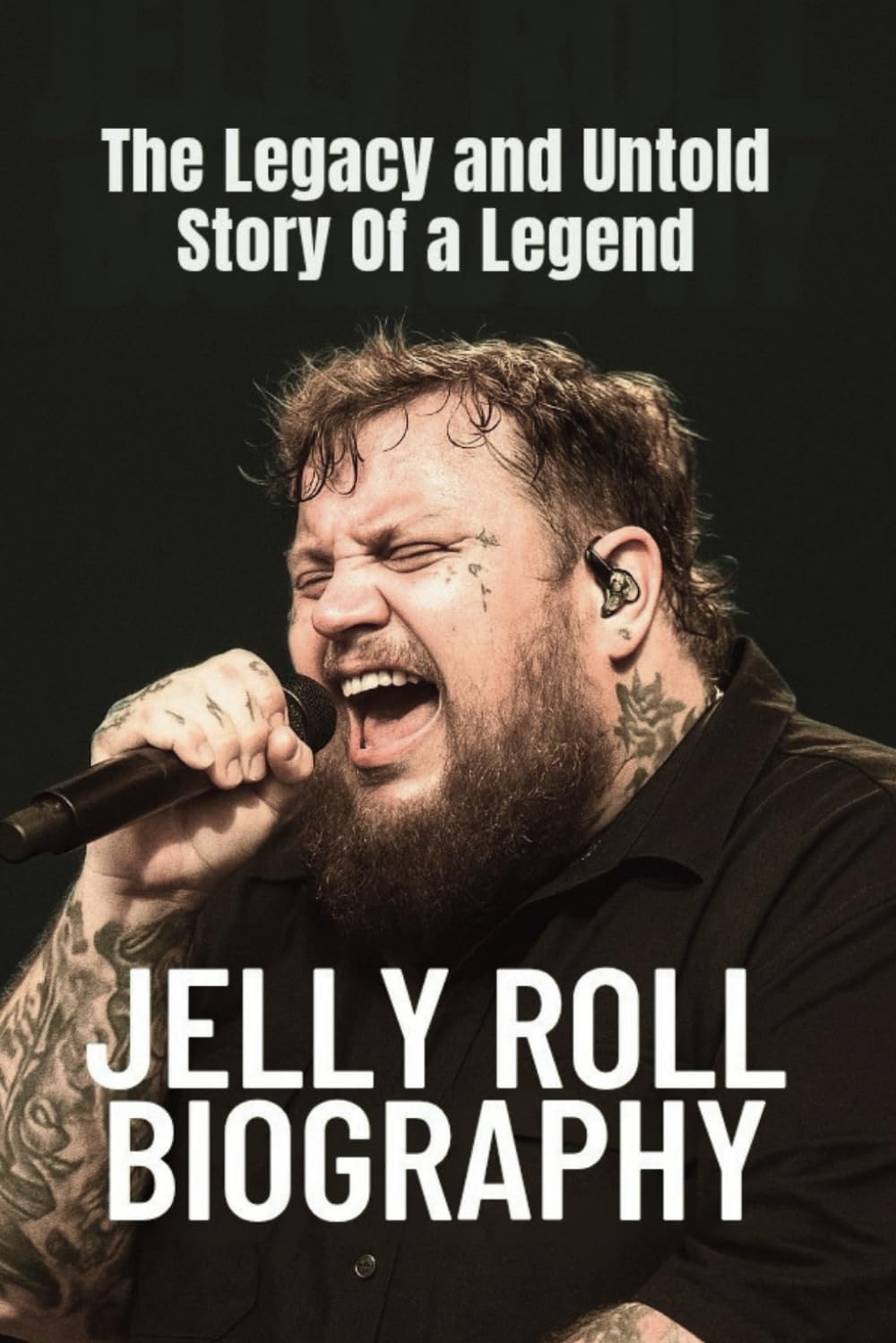 JELLY ROLL BIOGRAPHY: The Legacy and Untold Story Of a Legend baixar o livro de graça