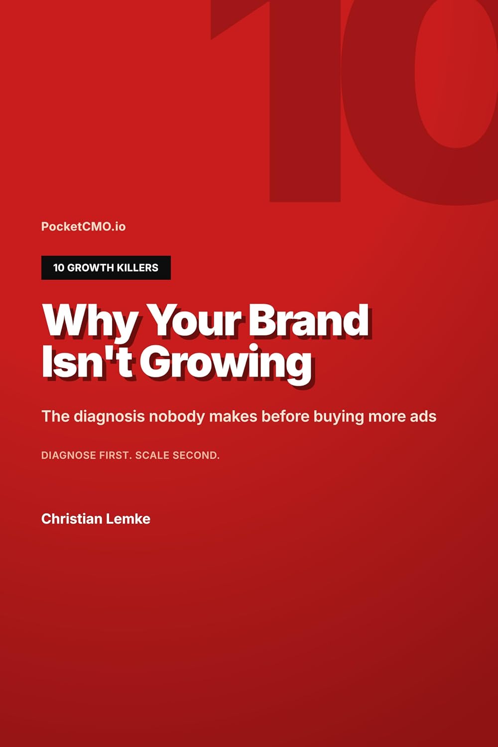 Why Your Brand Isn't Growing: 10 Growth Killers Nobody Diagnoses (PocketCMO — Diagnose First. Scale Second. Book 1) (English Edition) baixar o livro de graça