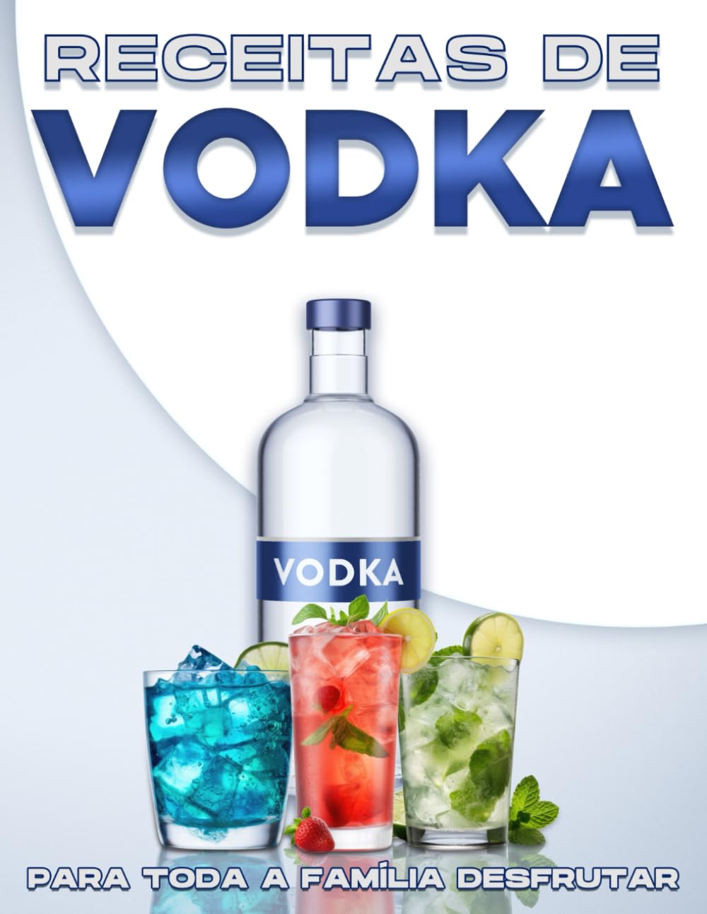 capítulo por capítulo baixar RECEITAS DE VODKA PARA TODA A FAMÍLIA DESFRUTAR (Portuguese Edition)