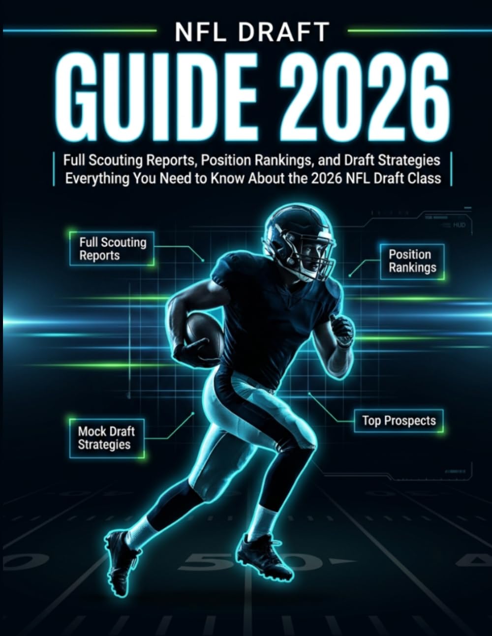 NFL Draft Guide 2026: Full Scouting Reports, Position Rankings, and Draft Strategies | Everything You Need to Know About the 2026 NFL Draft Class baixar o livro de graça