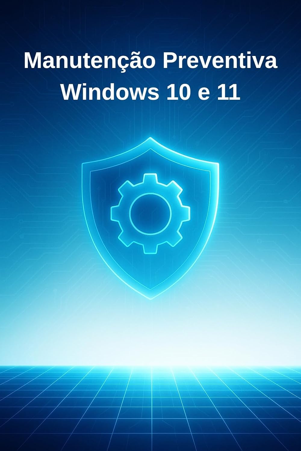 ler totalmente Manutenção Preventiva: Windows 10 e 11
