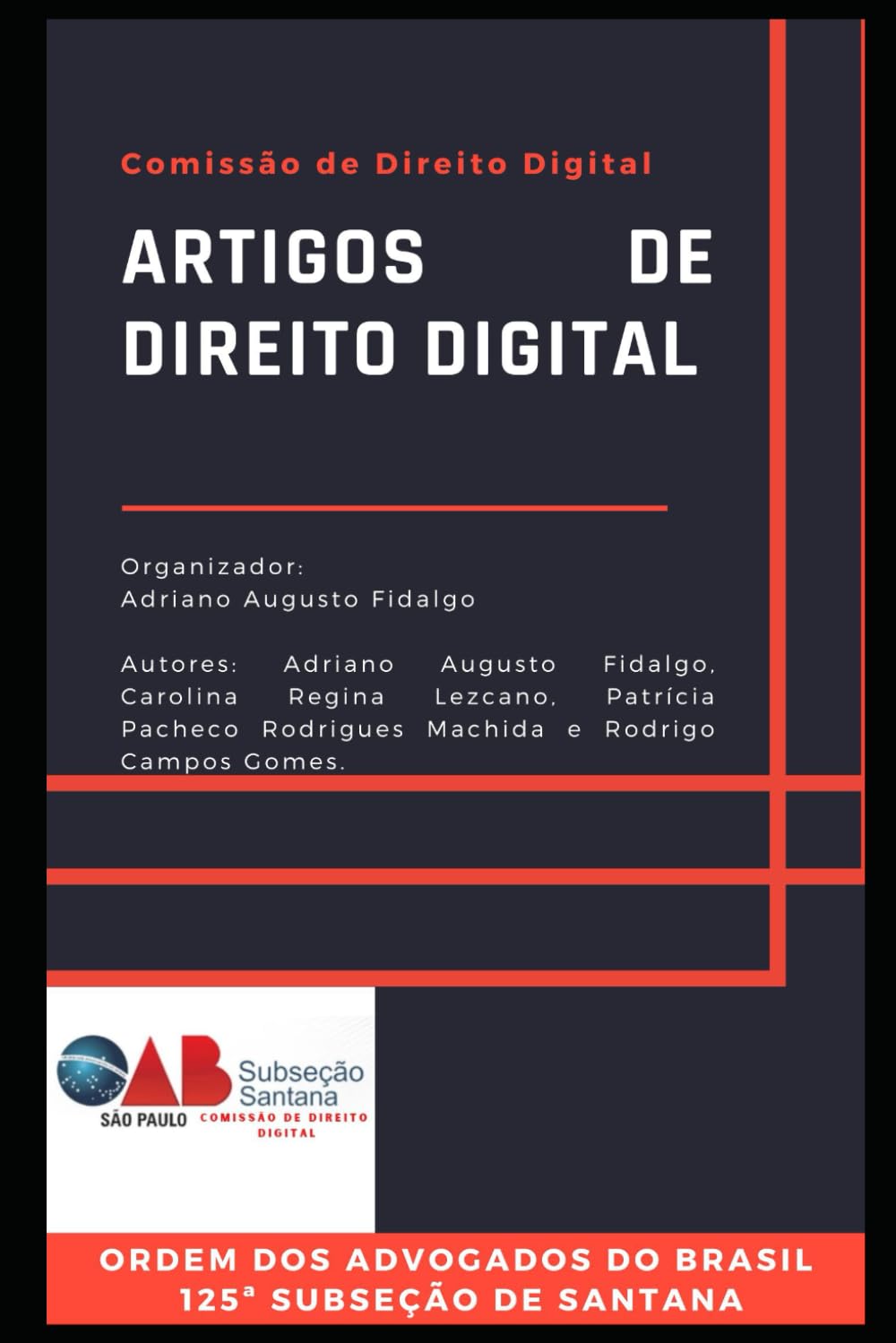 ARTIGOS DE DIREITO DIGITAL: Membros da Comissão de Direito Digital da OAB/Santana baixar o livro de graça
