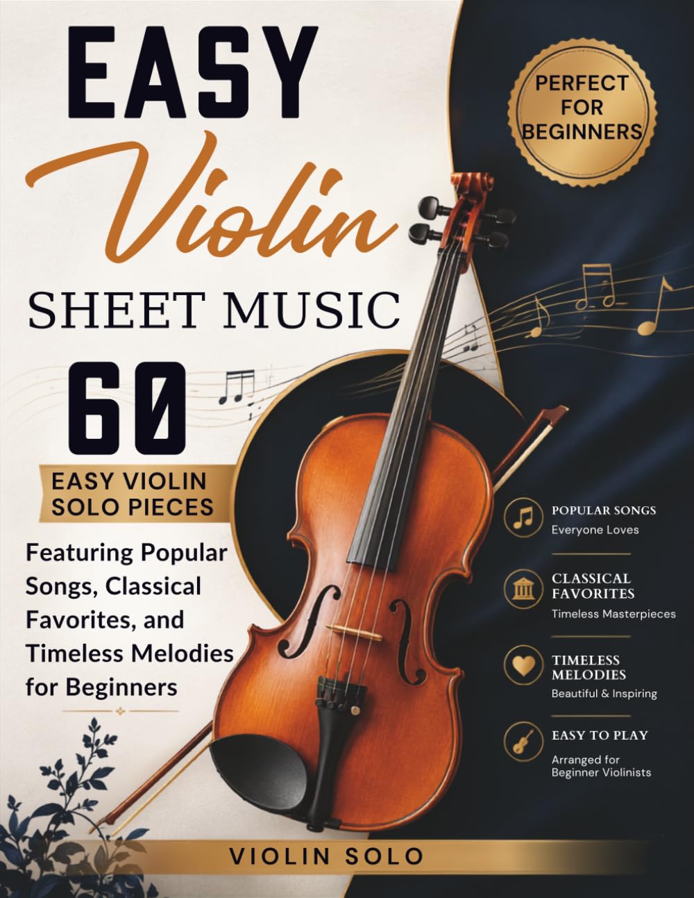 ler totalmente Easy Violin Sheet Music: 60 Easy Violin Solo Pieces Featuring Popular Songs, Classical Favorites, and Timeless Melodies for Beginners