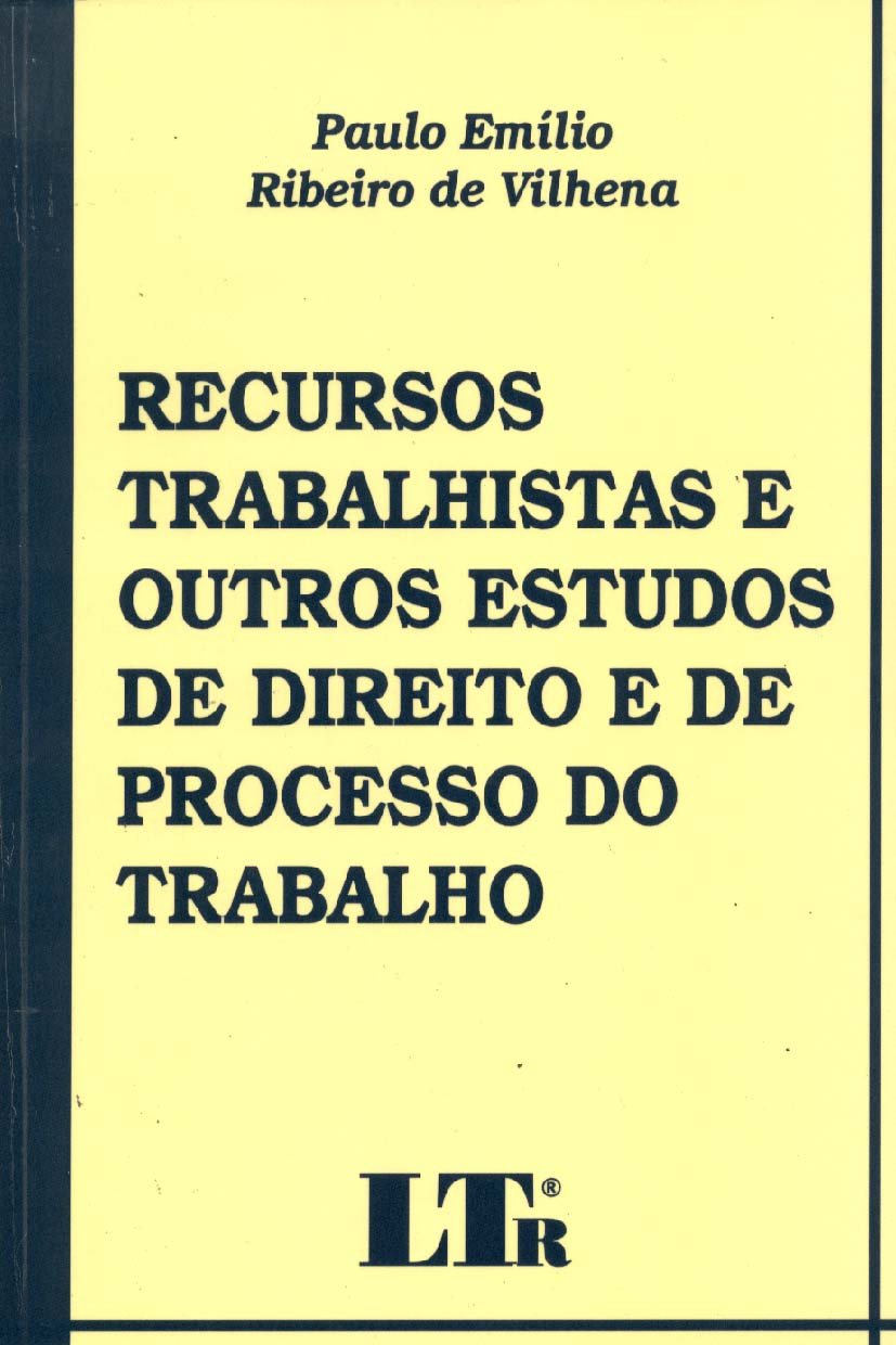 Recursos Trabalhistas e Outros Estudos de direito e de Processo do Trabalho baixar o livro de graça