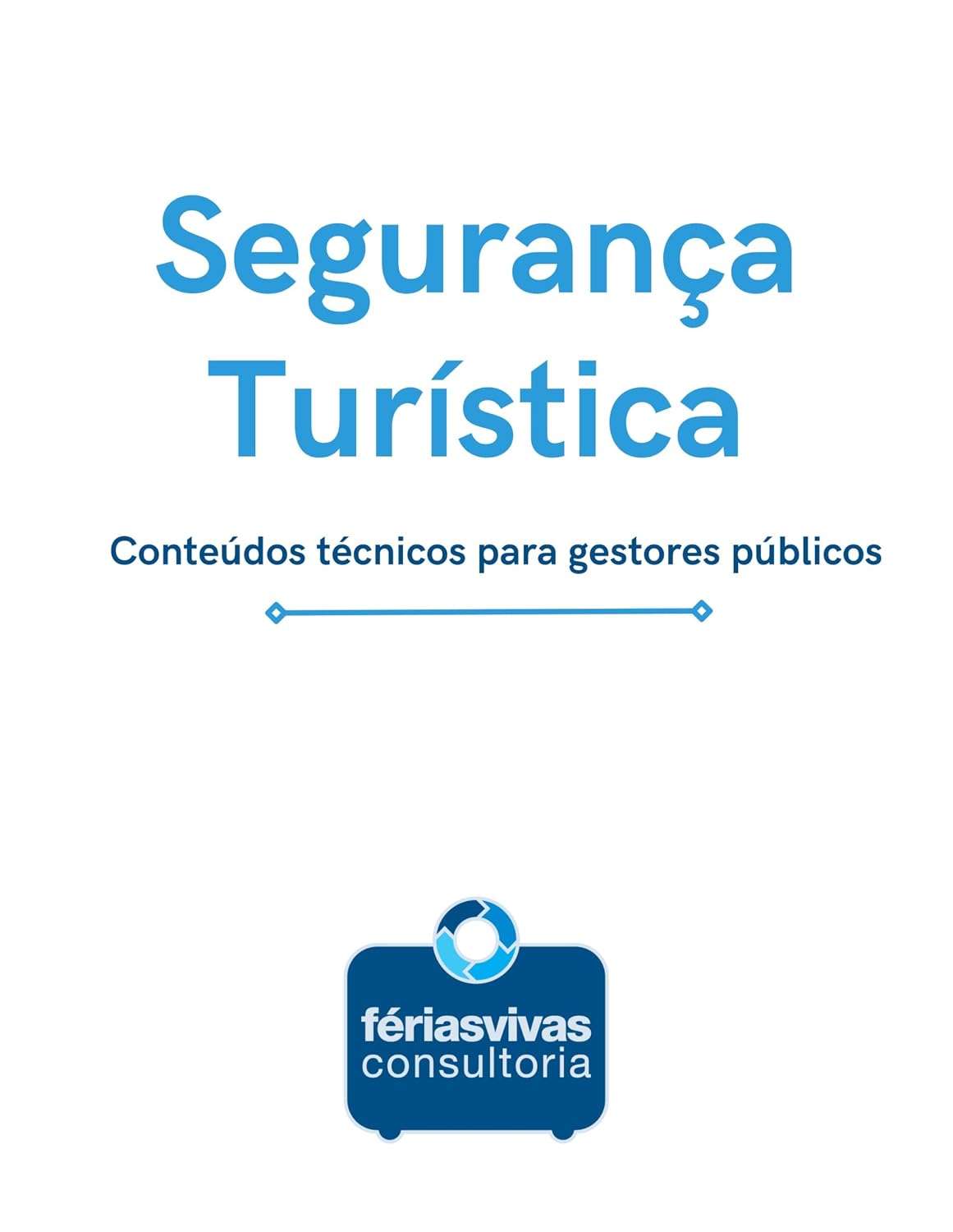 Segurança Turística: Conteúdos Técnicos para Gestores Públicos baixar livro de graça