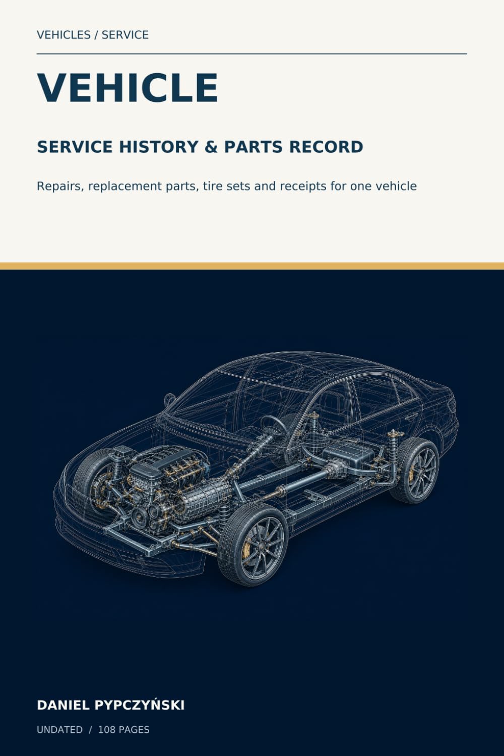 capítulo por capítulo baixar Vehicle Service History & Parts Record: Repairs, replacement parts, tire sets and receipts for one vehicle