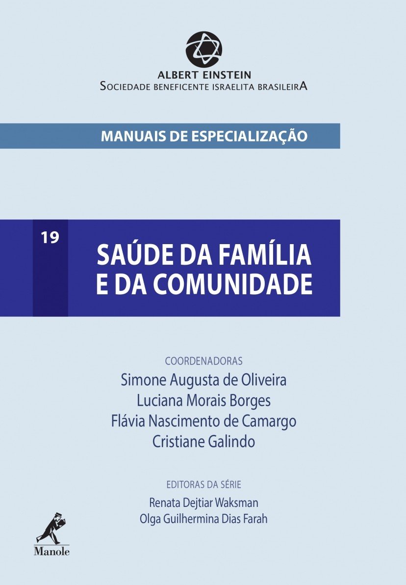 Saúde da família e da comunidade: Manuais de Especialização: Volume 19