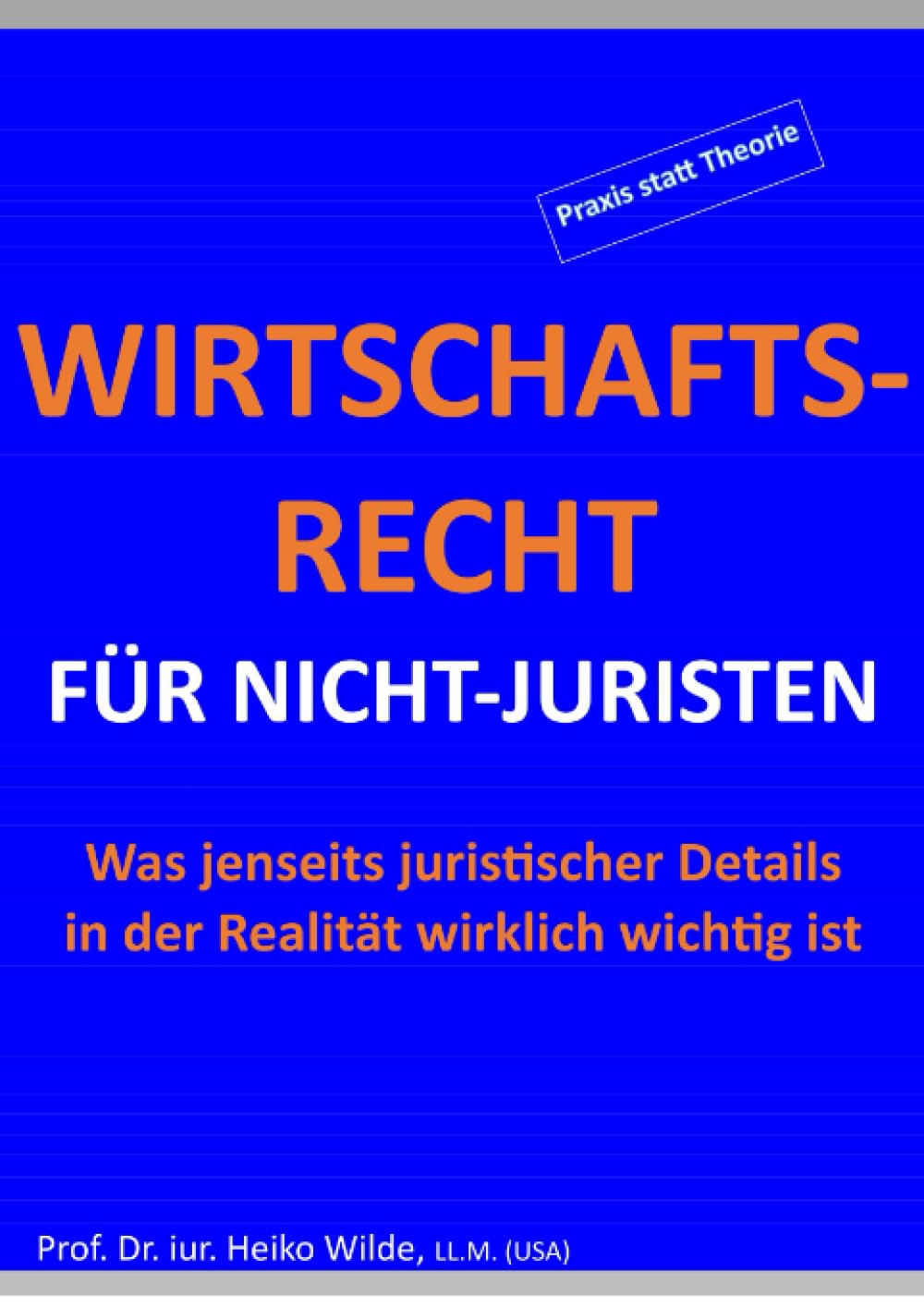 capítulo por capítulo baixar Wirtschaftsrecht für Nicht-Juristen: Was jenseits juristischer Details in der Realität wirklich wichtig ist
