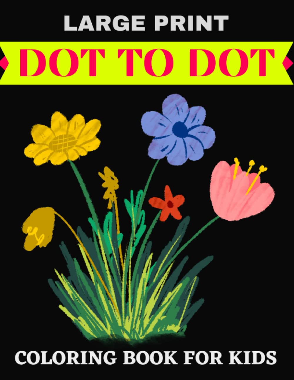 Large Print Dot To Dot Coloring Book For Kids: Large Print Dot to Dots Nature Scenes, Animals, Landscapes, Flowers, Birds And Butterflies (Coloring Books For Kids) baixar livro de graça